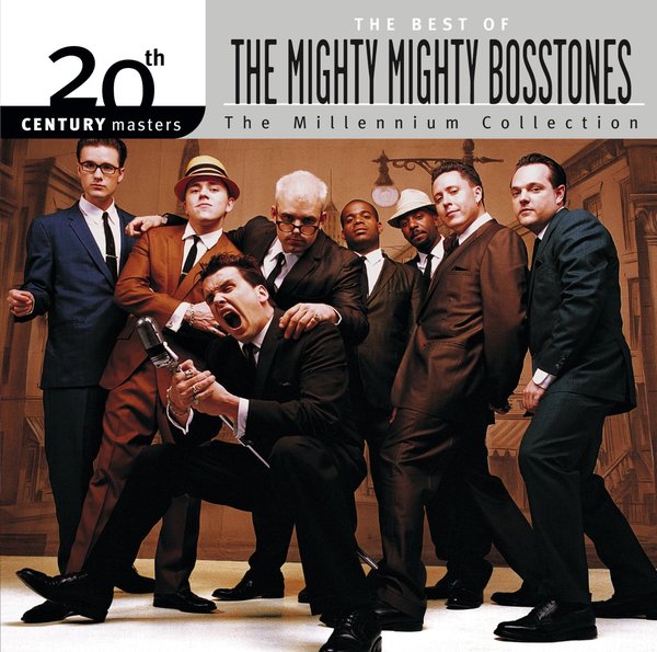 20th Century Masters: The Millennium Collection: The Best of the Mighty Mighty Bosstones