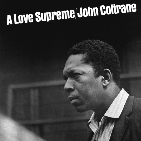 A Love Supreme (The Orginal Stereo Master)