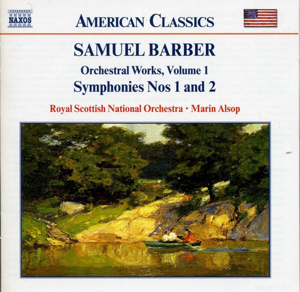 American Classics: Samuel Barber - Symphonies Nos 1 and 2, Essay for Orchestra, Overture to 'the School for Scandal'