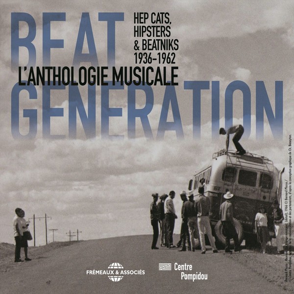 Beat Generation: L'anthologie Musicale 1936–1962