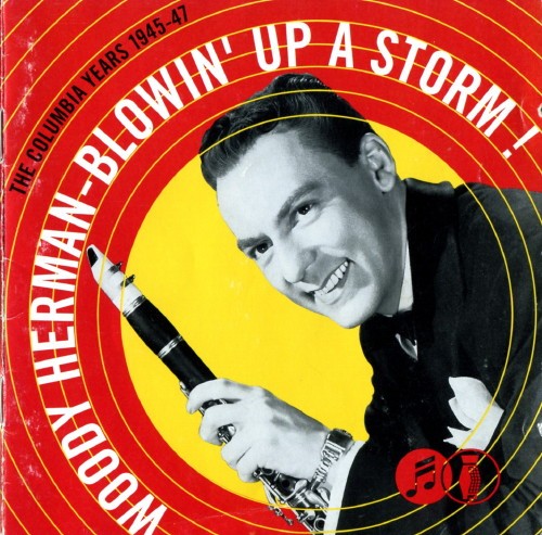 Blowin' Up a Storm! the Columbia Years 1945-47