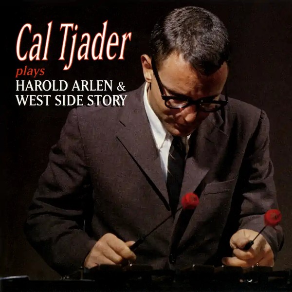 Cal Tjader Plays Harold Arlen & West Side Story