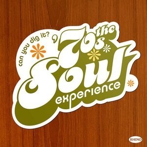 Can You Dig It? The '70S Soul Experience