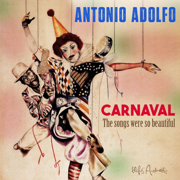 Carnaval Songs Were So Beautiful