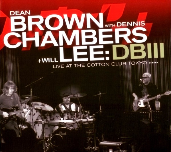 Dean Brown With Dennis Chambers + Will Lee: Db III