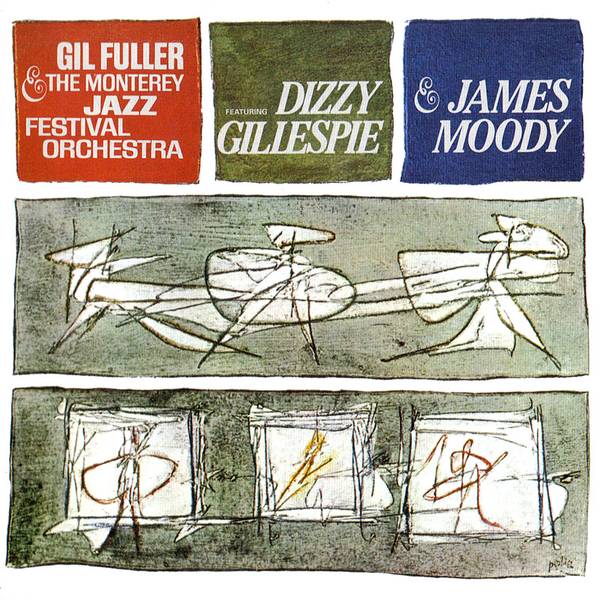Dizzy Gillespie & James Moody With Gil Fuller