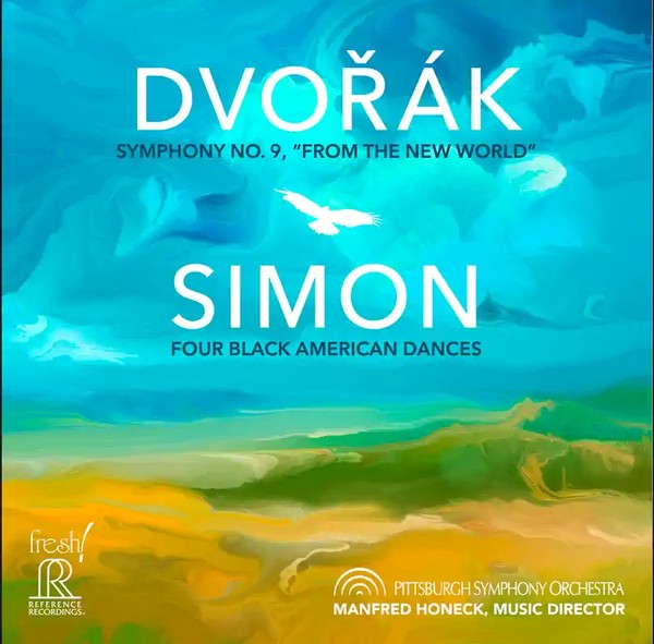 Dvořák: Symphony No. 9 in E Minor, Simon: Four Black American Dances