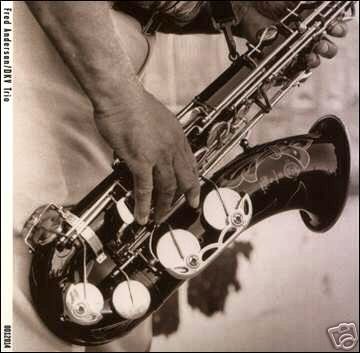 Fred Anderson-DKV Trio