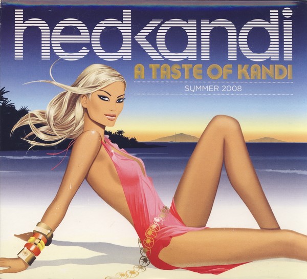 Hed Kandi: A Taste of Kandi: Summer 2008