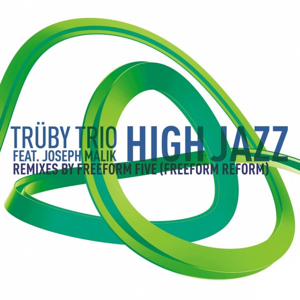 High Jazz (Freeform Five Remixes)