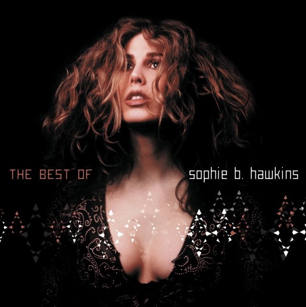 If I Was Your Girl: The Best of Sophie B. Hawkins