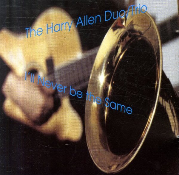 I'll Never Be the Same