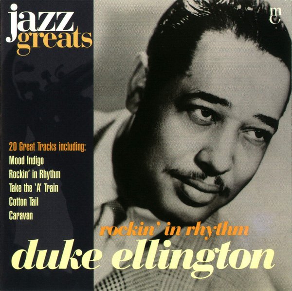 Jazz Greats, Volume 02: Duke Ellington: Rockin' in Rhythm