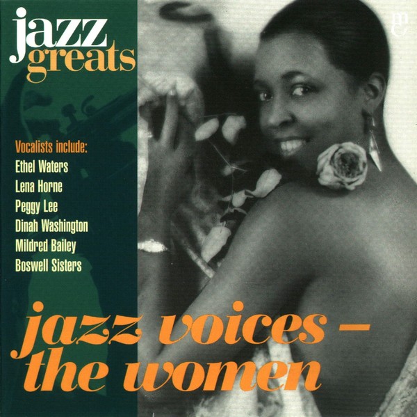 Jazz Greats, Volume 14: Jazz Voices: The Women