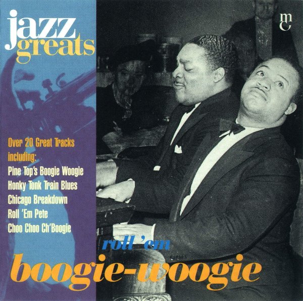 Jazz Greats, Volume 23: Boogie-Woogie: Roll 'Em
