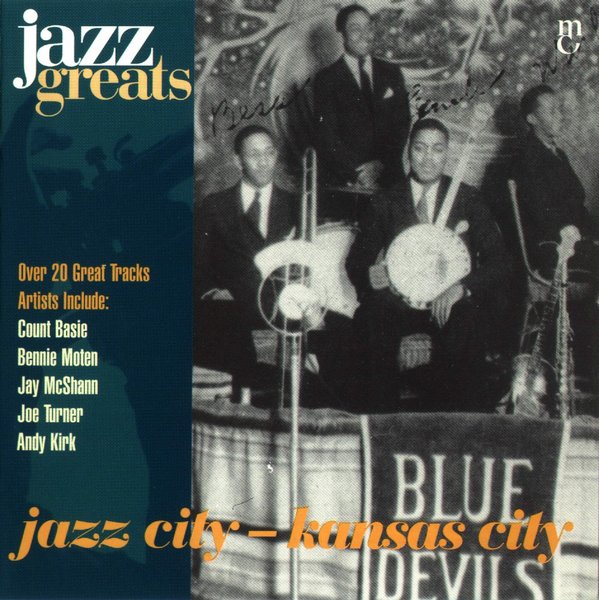 Jazz Greats, Volume 34: Jazz City: Kansas City