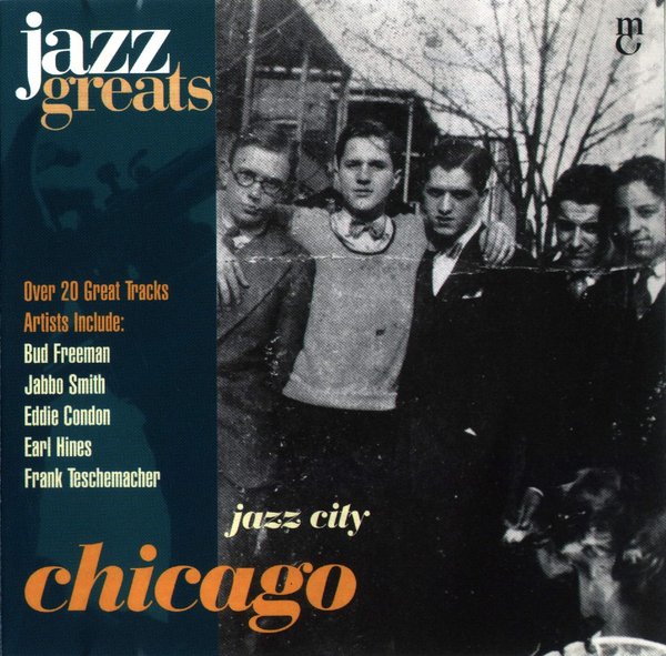 Jazz Greats, Volume 39: Jazz City: Chicago