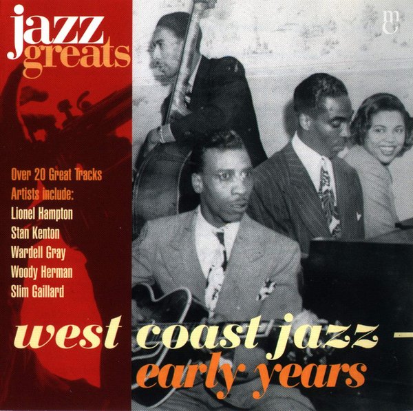 Jazz Greats, Volume 46: West Coast Jazz: Early Years