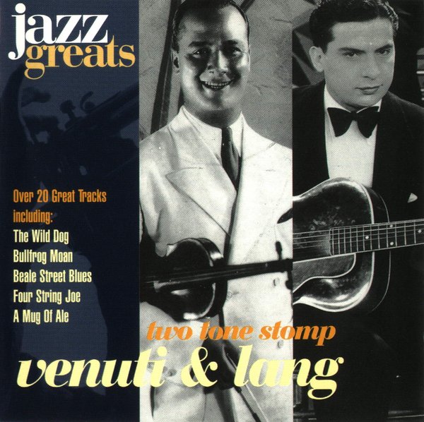 Jazz Greats, Volume 52: Joe Venuti and Eddie Lang: Two Tone Stomp