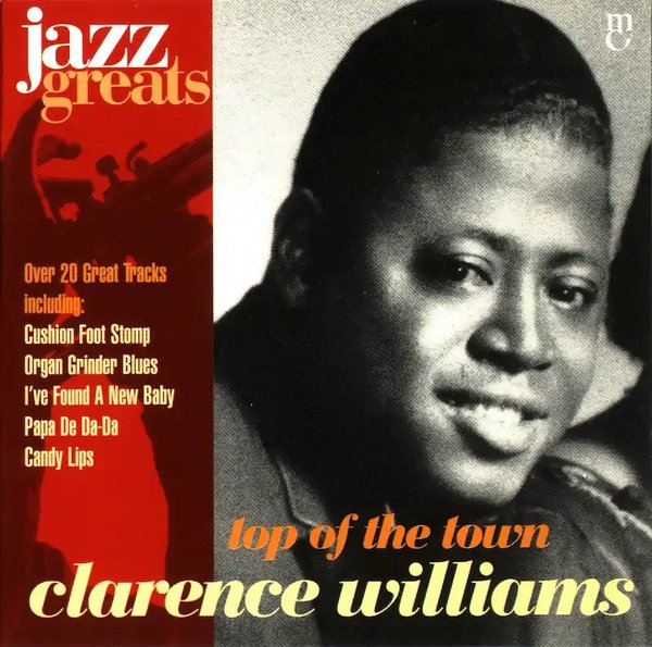 Jazz Greats, Volume 56: Clarence Williams: Talk of the Town