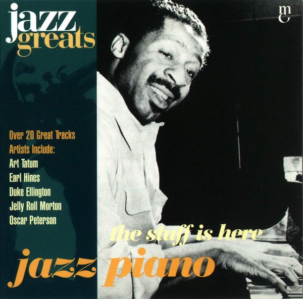 Jazz Greats, Volume 59: Jazz Piano: The Stuff Is Here