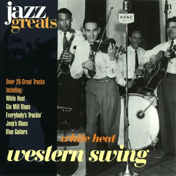 Jazz Greats, Volume 62: Western Swing: White Heat