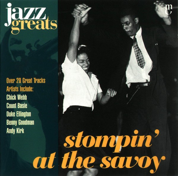 Jazz Greats, Volume 64: Stompin' at the Savoy