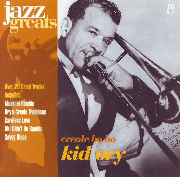 Jazz Greats, Volume 70: Kid Ory: Creole Bo Bo