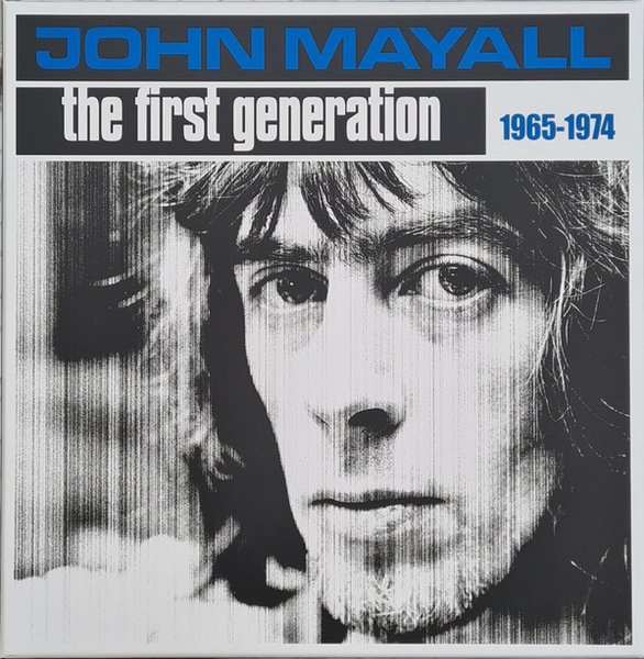 John Mayall the First Generation 1966-1974