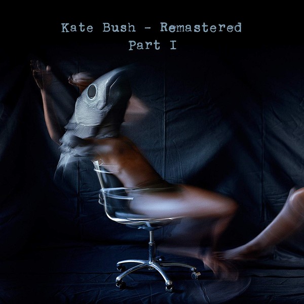 Kate Bush - Remastered Part I