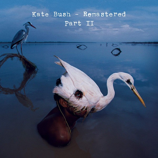 Kate Bush - Remastered Part II