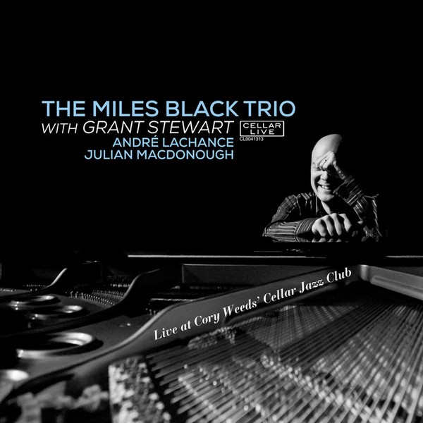 Live at Cory Weeds' Cellar Jazz Club (Miles Black)