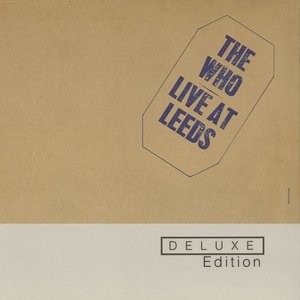 Live at Leeds (Deluxe Edition)