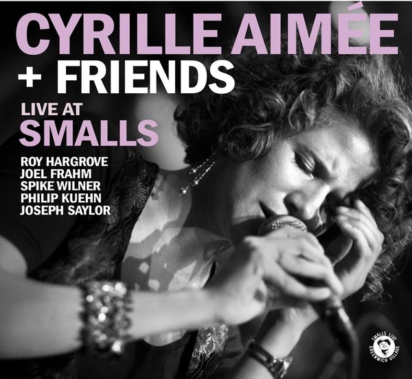 Live at Smalls (Cyrille Aimée)