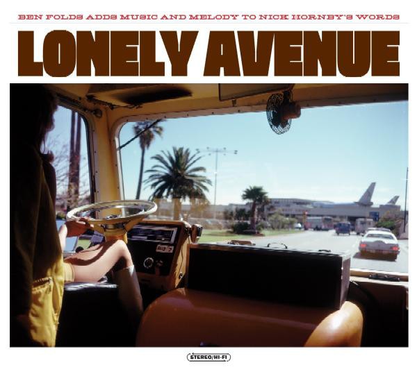 Lonely Avenue: Ben Folds Adds Music and Words to Nick Hornby's Words