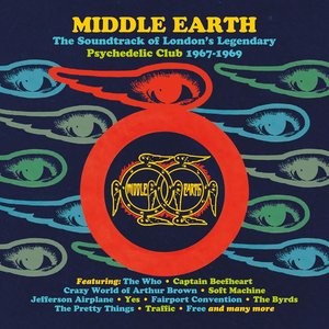 Middle Earth: The Soundtrack of London's Legendary Psychedelic Club 1967 - 1969
