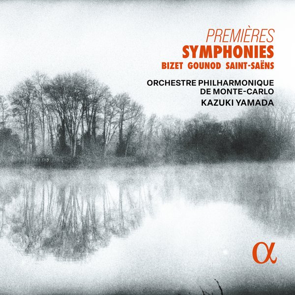 Premières Symphonies: Bizet, Gounod, Saint-Saëns