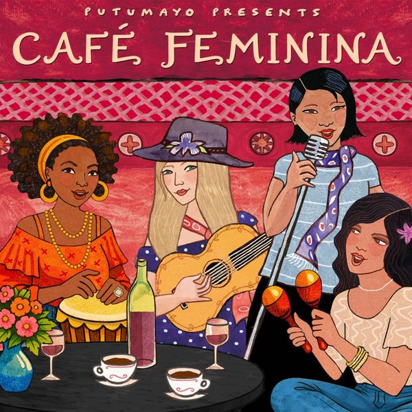 Putumayo Presents: Café Feminina