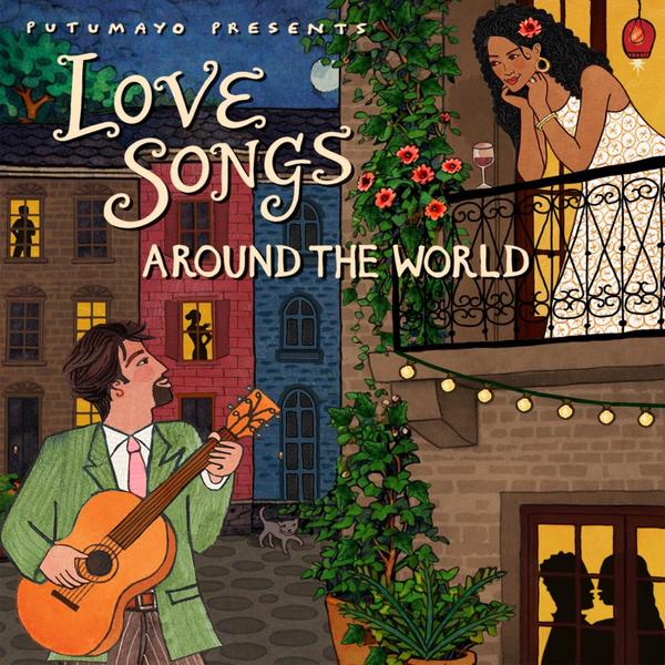 Putumayo Presents: Love Songs Around the World