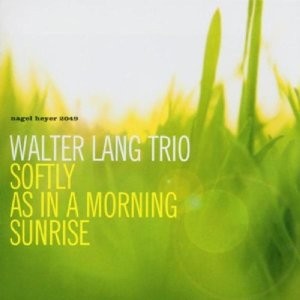 Softly, as in a Morning Sunrise