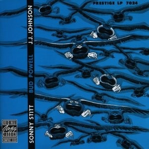 Sonny Stitt - Bud Powell - J.J. Johnson