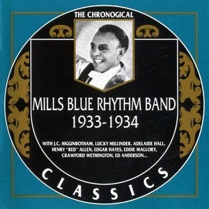 The Chronological Classics: Mills Blue Rhythm Band 1933-1934