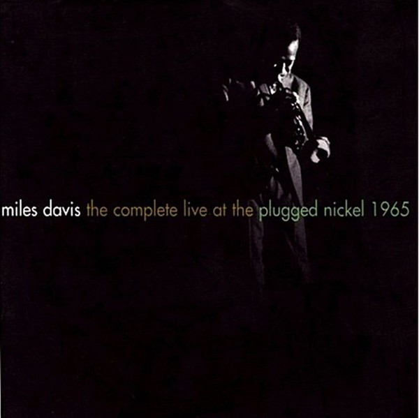 The Complete Live at the Plugged Nickel 1965