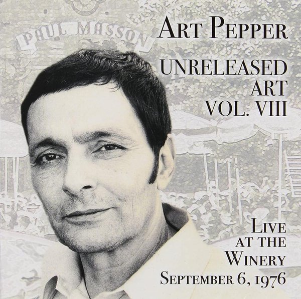Unreleased Art, Vol. 8: Live at the Winery, September 6, 1976
