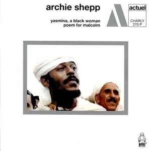 Yasmina, a Black Woman / Poem for Malcolm